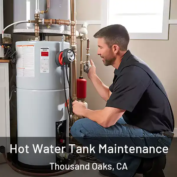  Hot Water Tank Maintenance Thousand Oaks, CA